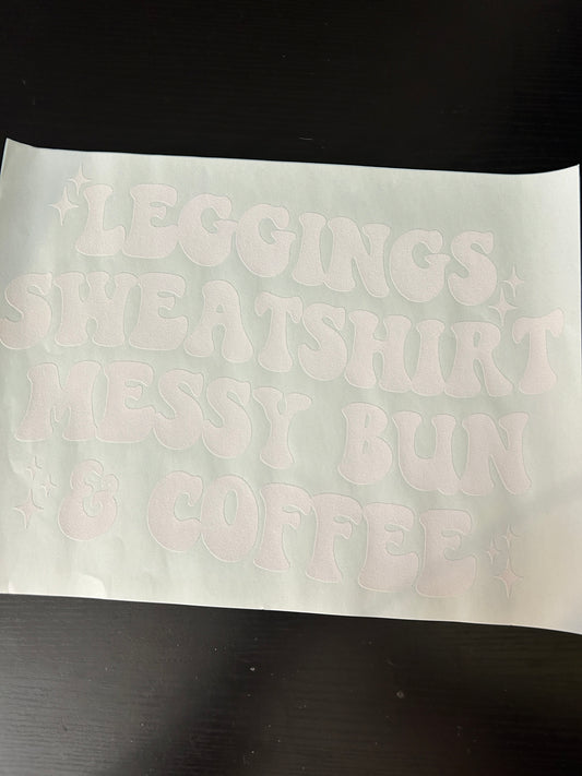 Leggings Sweatshirt Messy Bun & Coffee