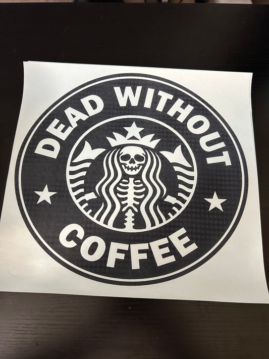 Dead Without Coffee
