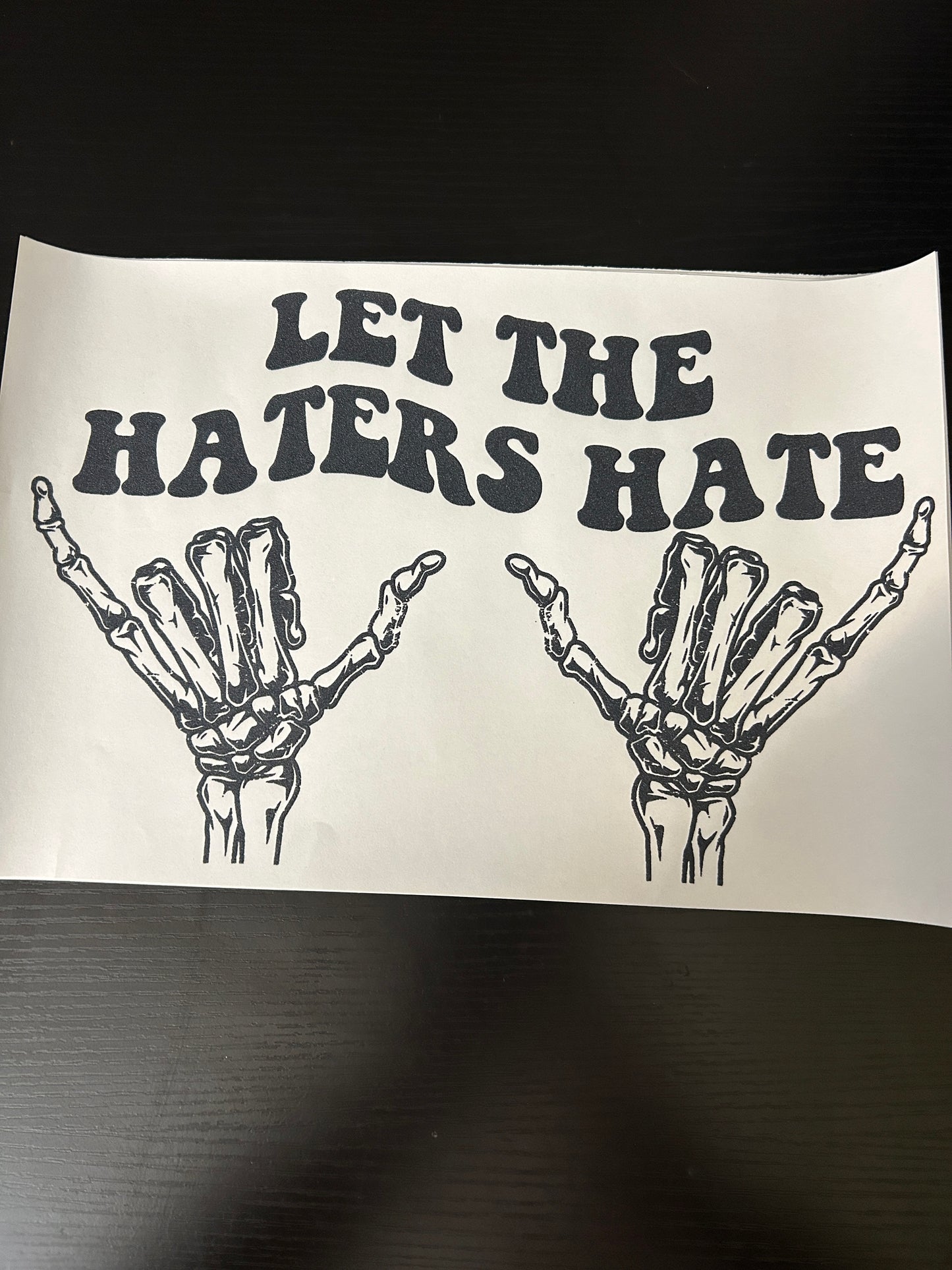 Let the Haters Hate