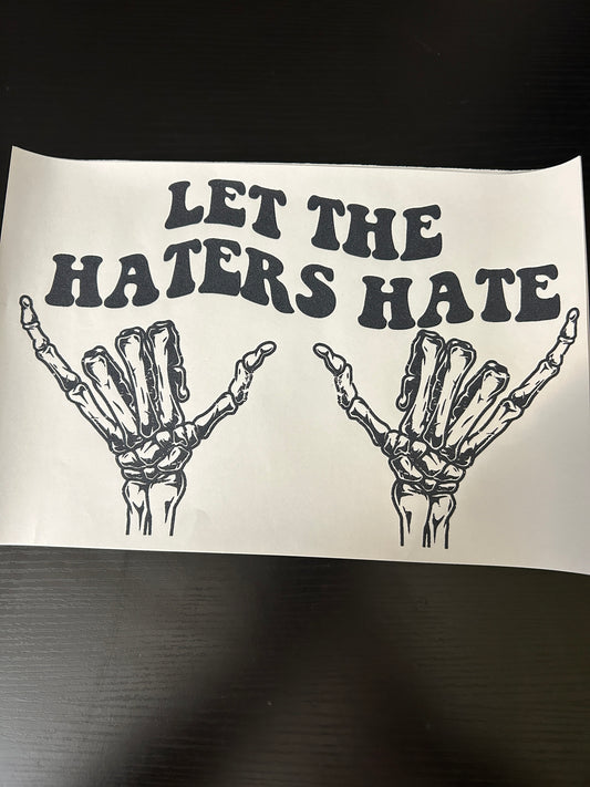 Let the Haters Hate
