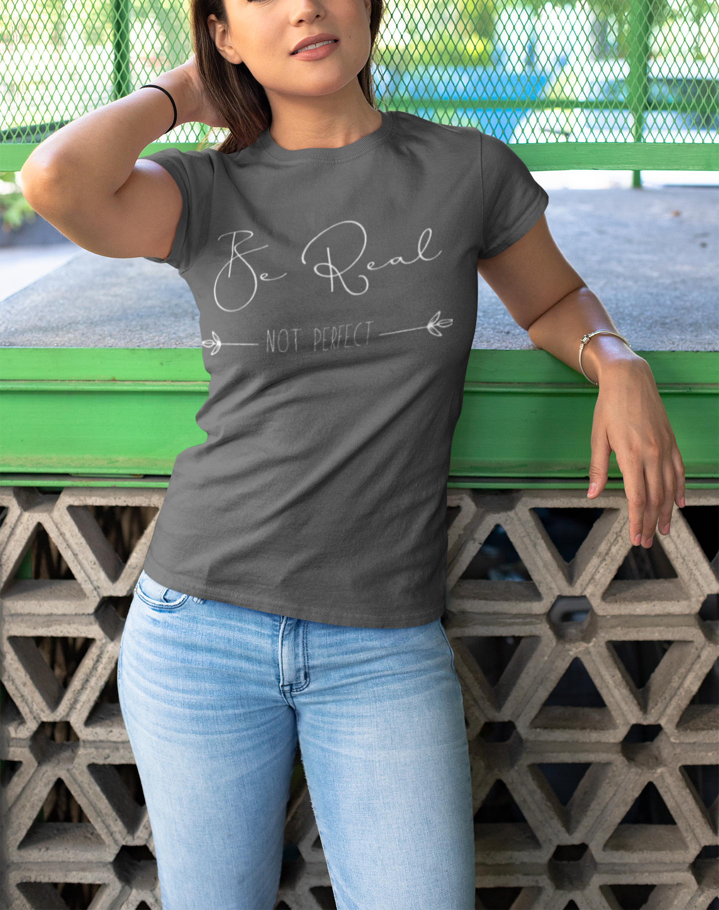 Be Real Not Perfect Tee